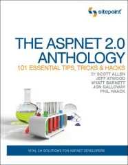 The ASP.NET 2.0 Anthology by Allen, Atwood, Barnett, Galloway, and
Haack.