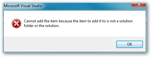 Error: Cannot add the item because the item to add it to is not a
solution folder or the
solution.